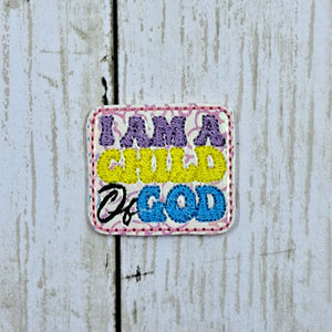 New Misc I Am A Child Of God