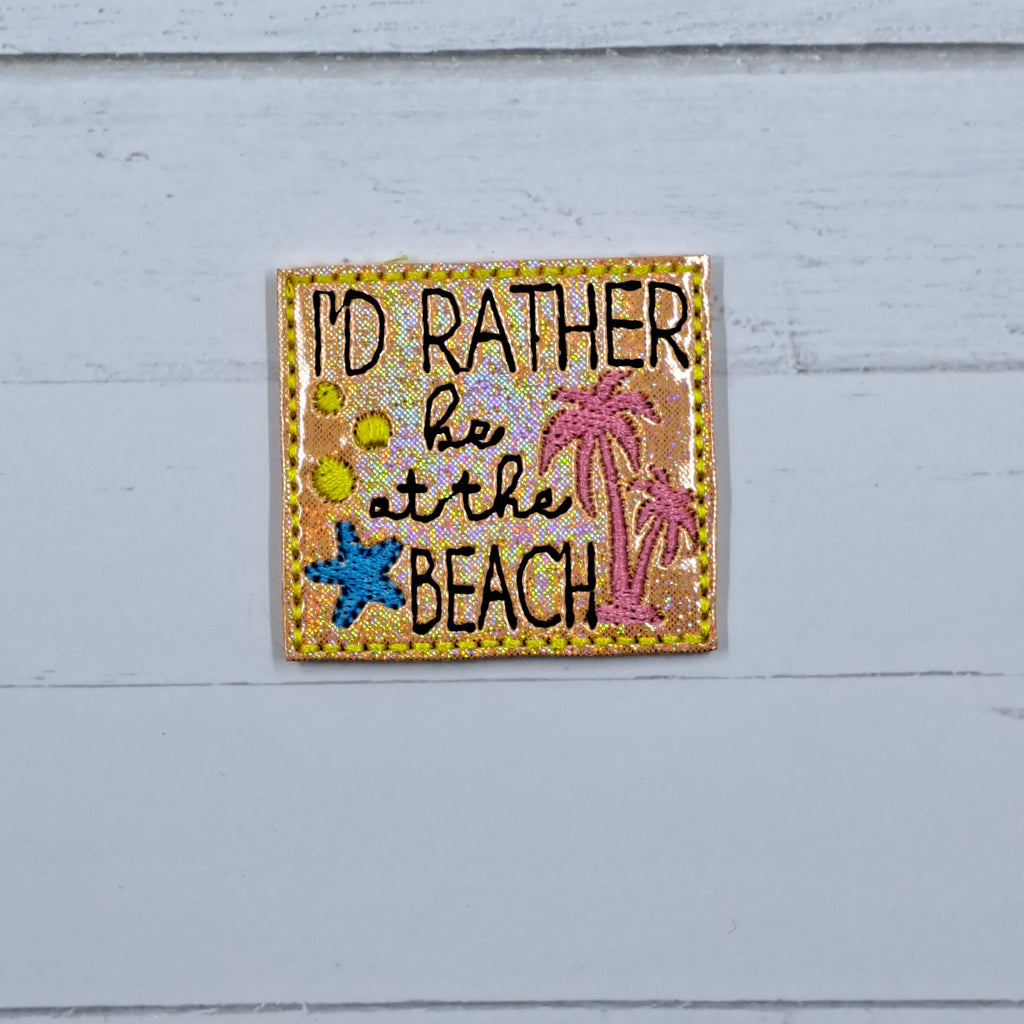 Summer I'd Rather Be At The Beach
