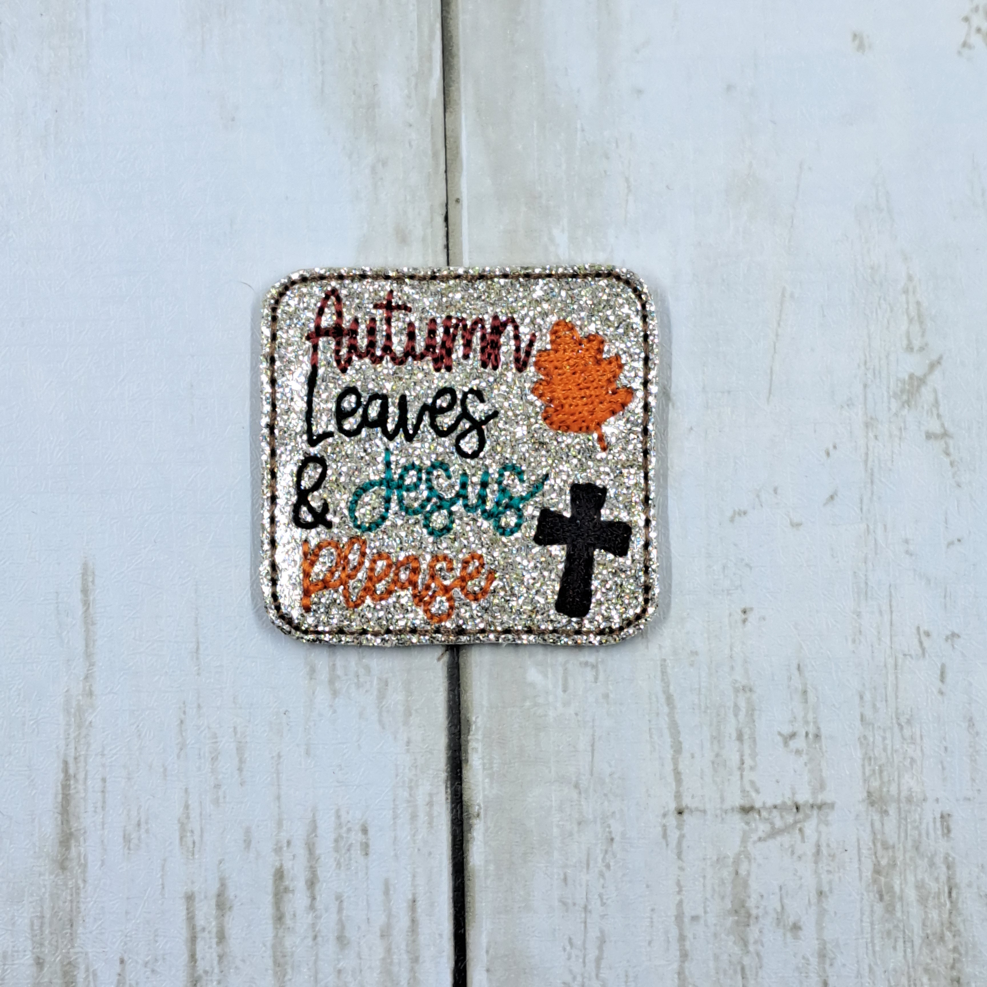 Fall Autumn Leaves & Jesus Please