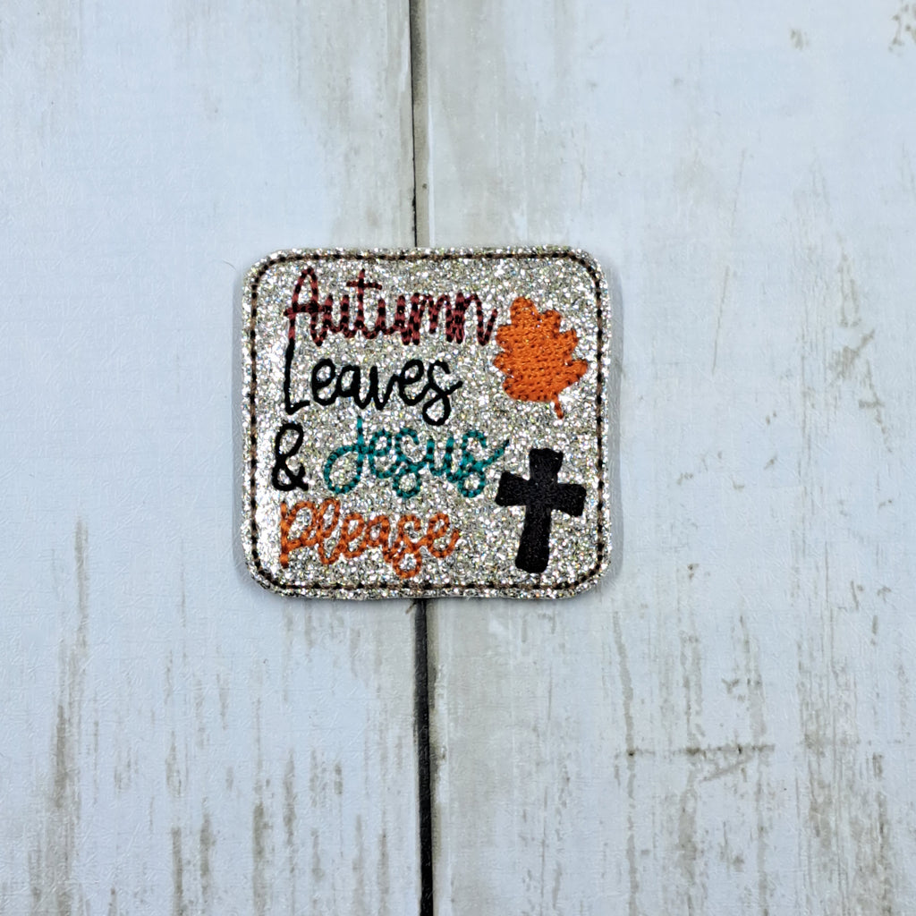 Fall Autumn Leaves & Jesus Please