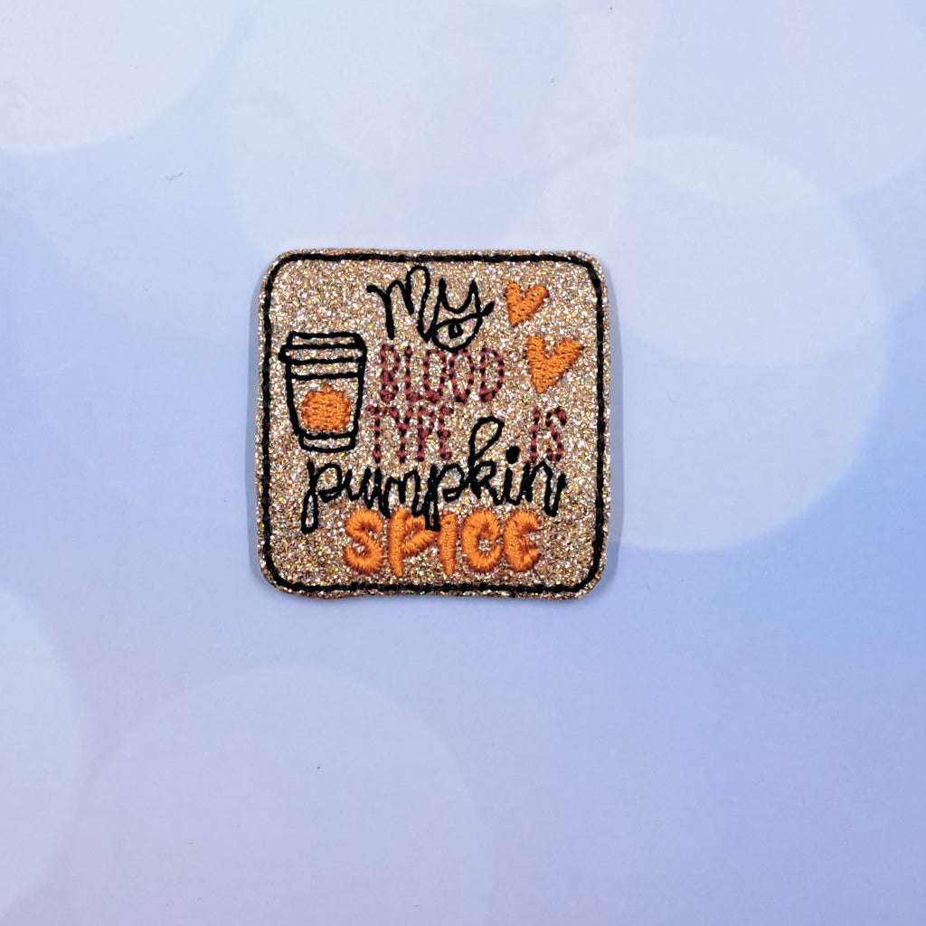 New My Blood Type Is Pumpkin Spice