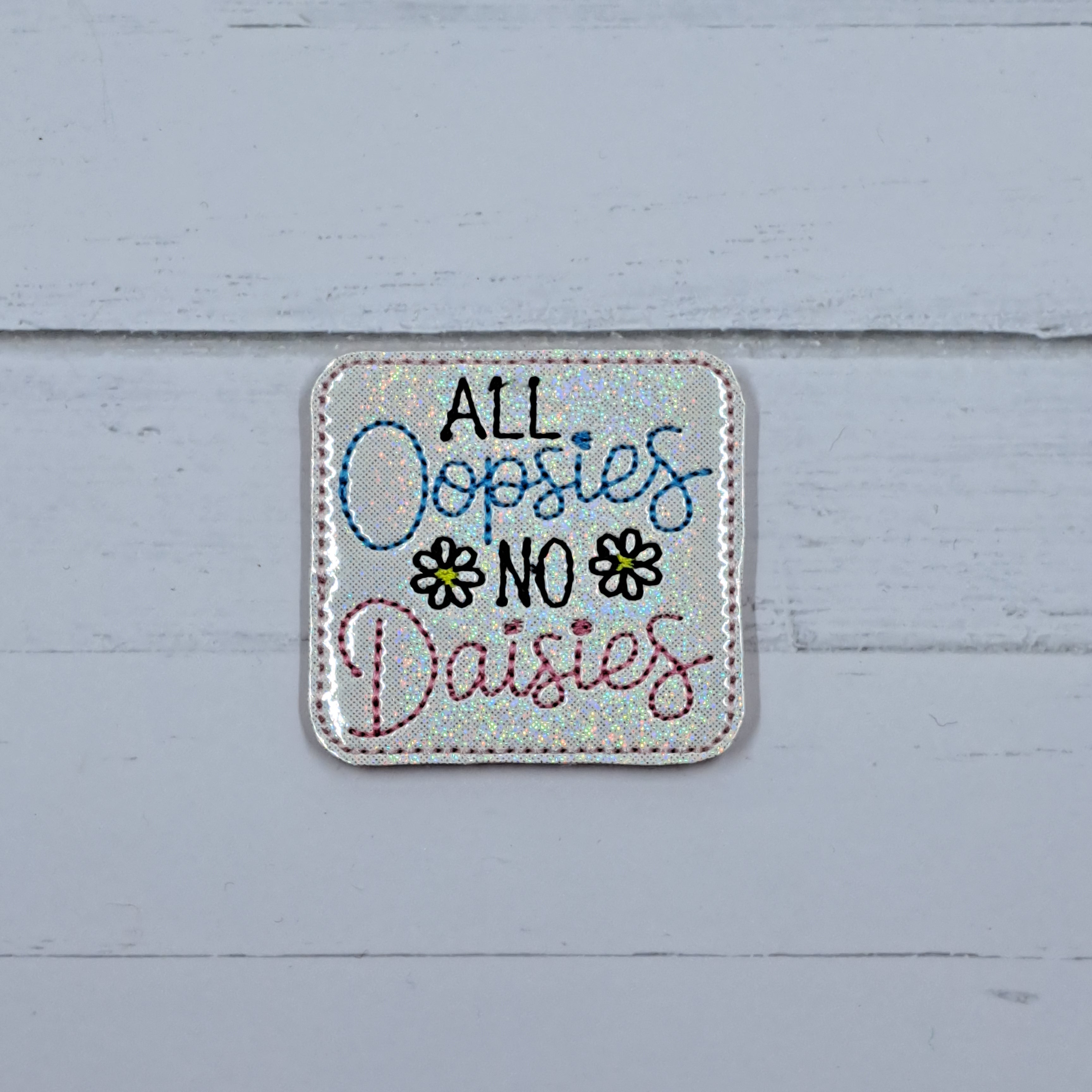 Misc All Oopsies No Daisies