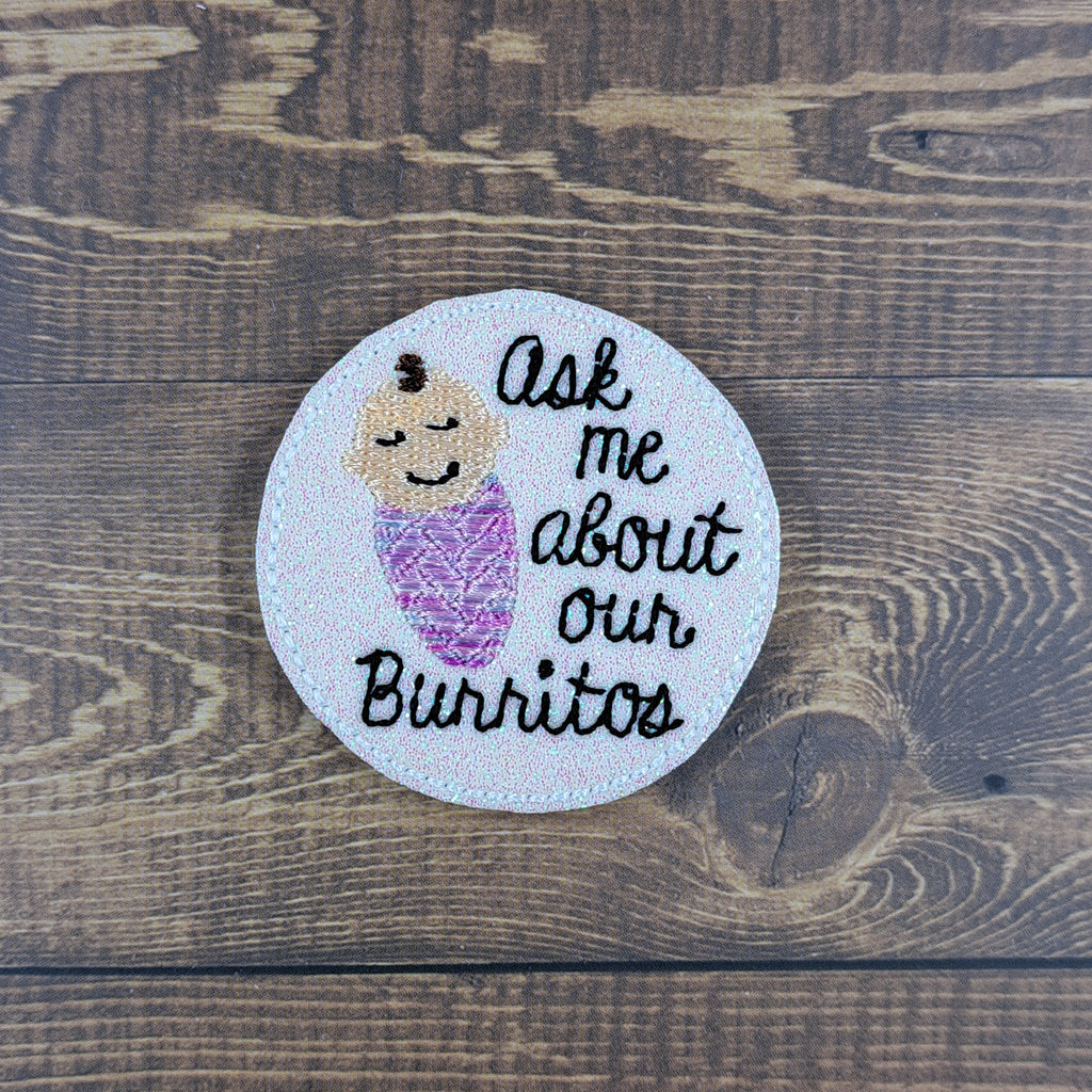 Medical Ask Me About Our Burritos